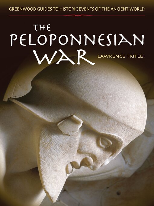 Title details for The Peloponnesian War by Lawrence Tritle - Available